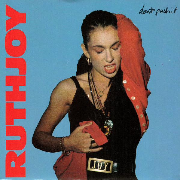 Ruth Joy - Don't Push It - Used Vinyl Record 7"