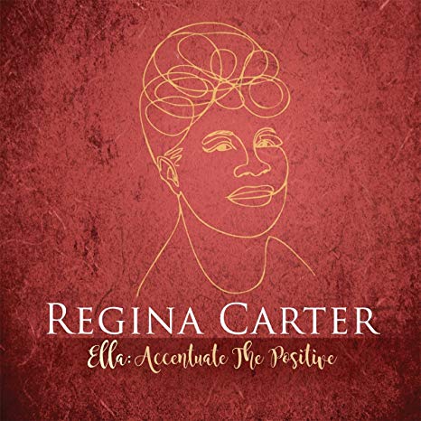 Regina Carter - Ella: Accentuate The Positive - CD