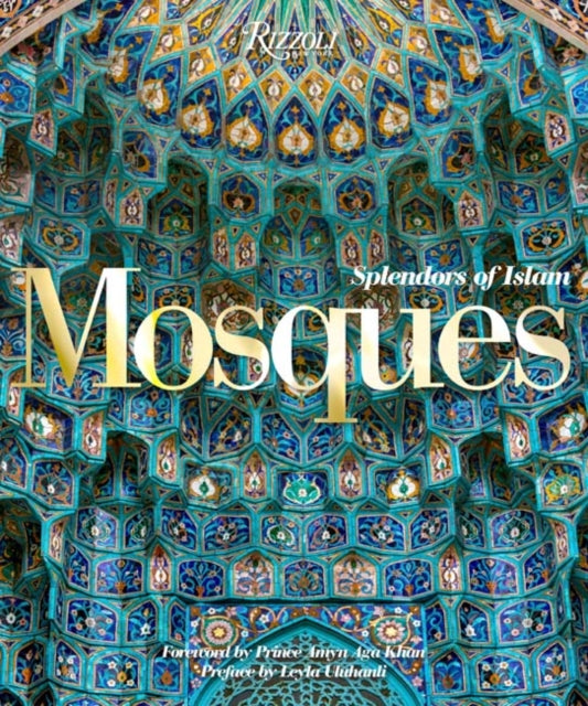 Leyla Uluhanli - Mosques : Splendors of Islam - New Hardback