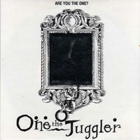 One The Juggler - Are You The One? - Used Vinyl Record 7"