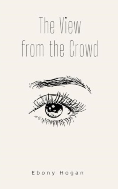 Hogan - View from the Crowd - New paperback or softback