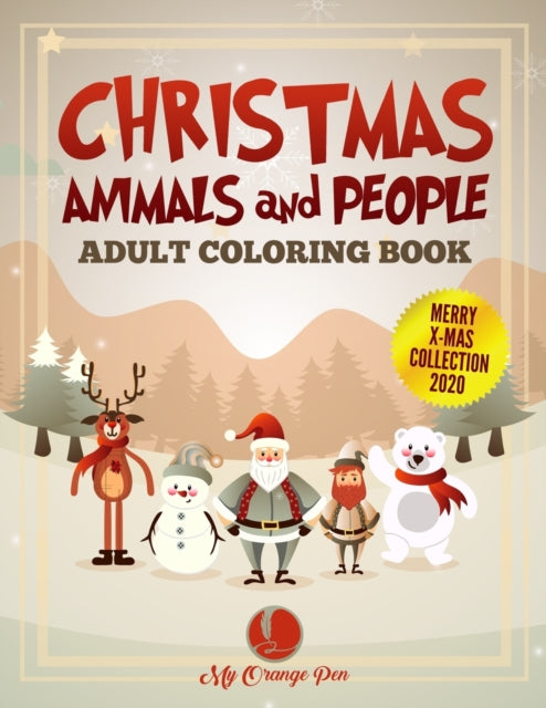 Pen - Christmas Animals and People Adult Coloring Book 25 Fun, Festiv