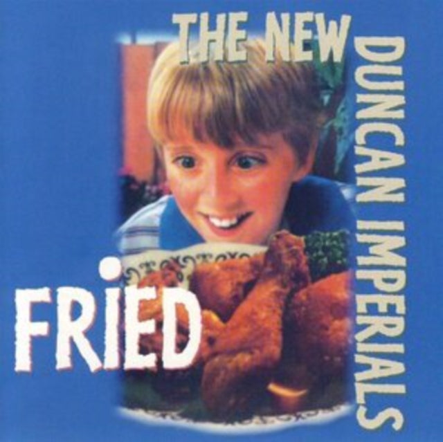 NEW DUNCAN IMPERIALS - FRIED - CD