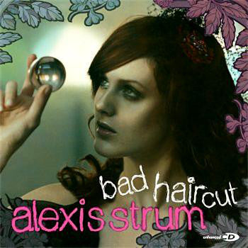 Alexis Strum - Bad Haircut - Used CD