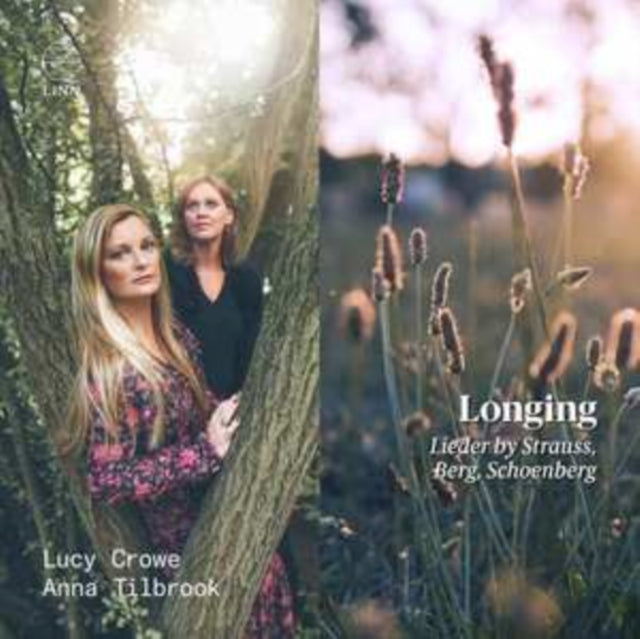 LUCY CROWE; ANNA TIL - LONGING. LIEDER BY STRAUSS BE - CD