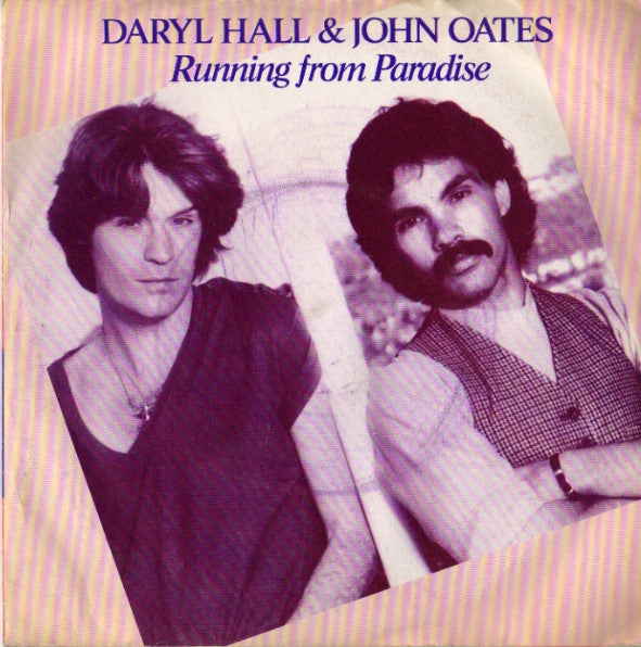 Daryl Hall & John Oa - Running From Paradise - Used Vinyl Record 7"
