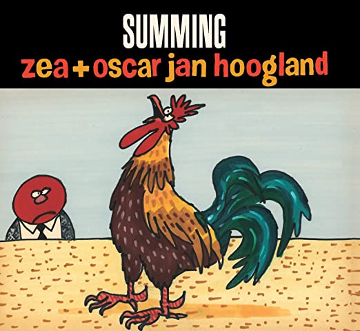 ZEA & OSCAR JAN HOOG - SUMMING - CD