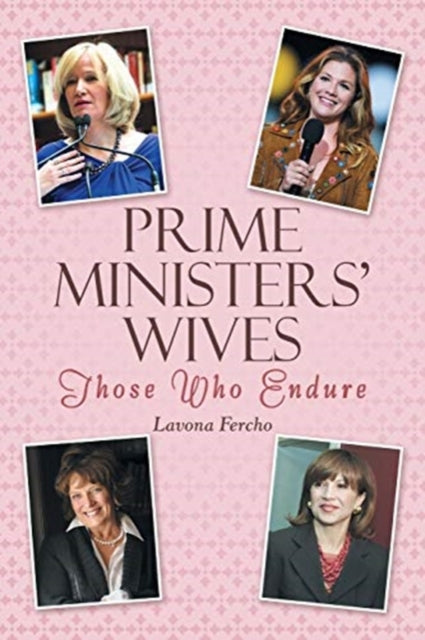 Fercho - Prime Ministers' Wives Those Who Endure - New paperback or s