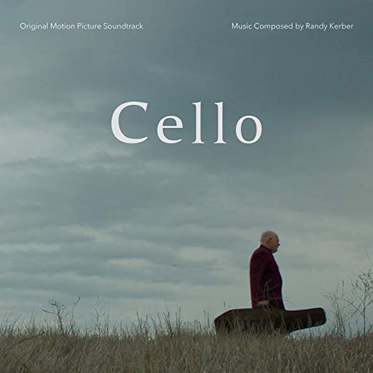 Randy Kerber - Cello (Original Motion Picture Soundtrack) - CD