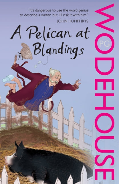 P.G. Wodehouse - A Pelican at Blandings : (Blandings Castle) - Paperba