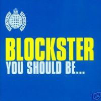 Blockster - You Should Be... - Used Vinyl Record 12"