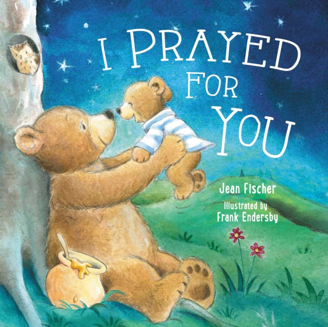 Jean Fischer - I Prayed for You - Board book