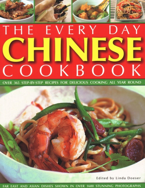 Linda Doeser - Every Day Chinese Cookbook : Over 365 step-by-step reci