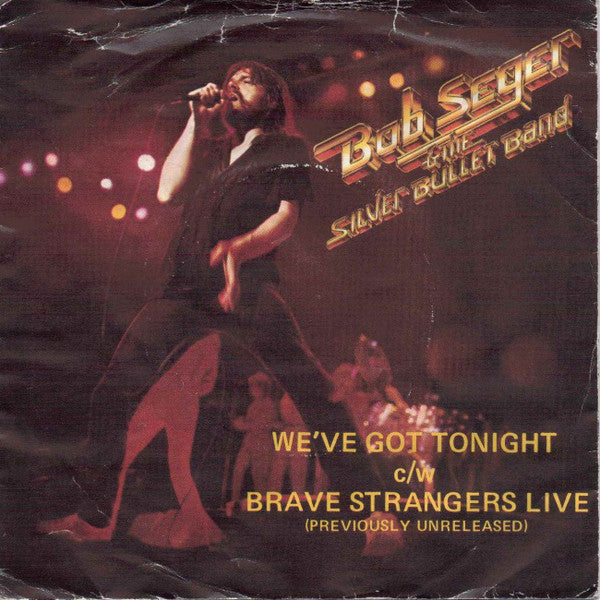 Bob Seger And The Si - We've Got Tonight - Used Vinyl Record 7"
