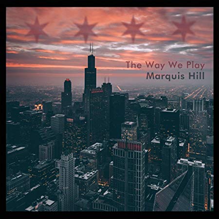 Marquis Hill - Way We Play - CD