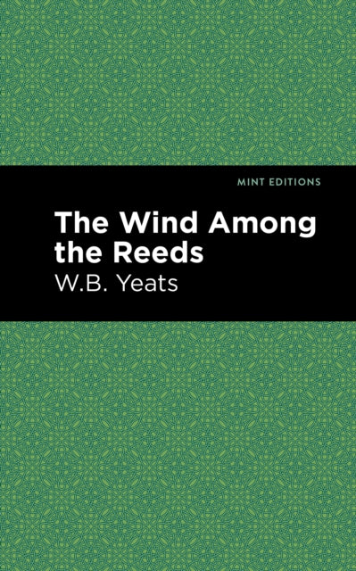 Yeats - Wind Among the Reeds - paperback or softback