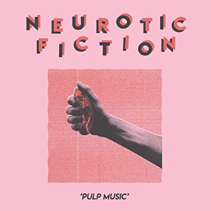 Neurotic Fiction - Pulp Music - Vinyl Record Vinyl