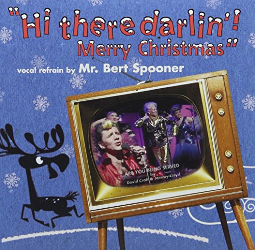 MR BERT SPOONER (MIK - Hi There Darlin - CD