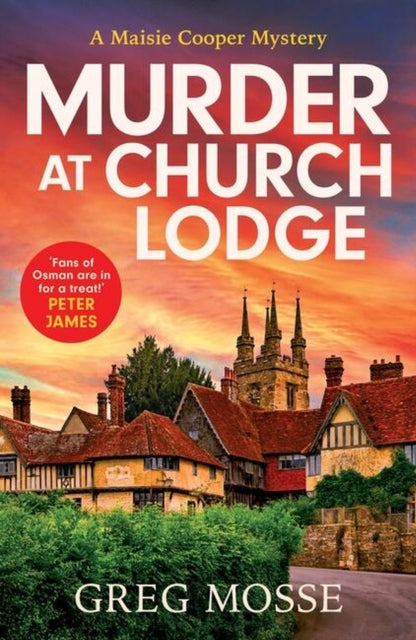Greg Mosse - Murder at Church Lodge : the first in an absolutely gripp