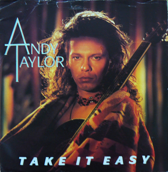 Andy Taylor - Take It Easy - Used Vinyl Record 7"