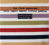 Corn Capri - Farm Sessions - CD