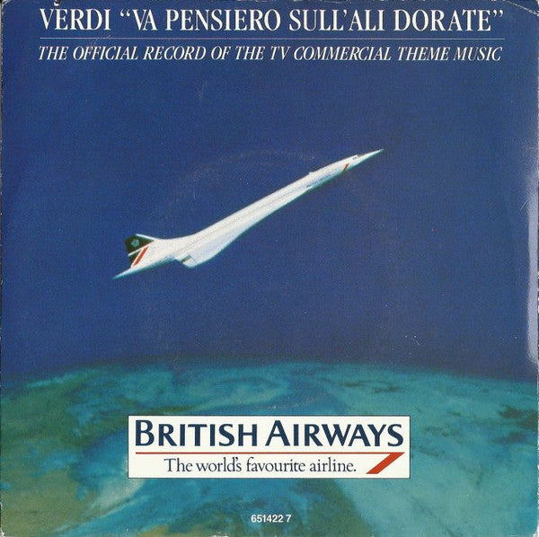 Giuseppe Verdi - Va Pensiero Sull'Ali Dorate (The Official Record Of