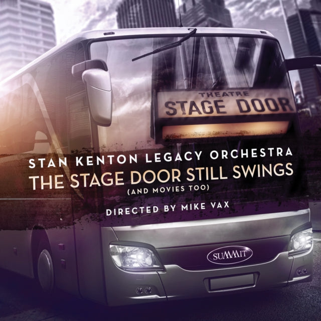 STAN KENTON LEGACY O - STAGE DOOR STILL SWINGS (AND MOVIES TOO) - CD