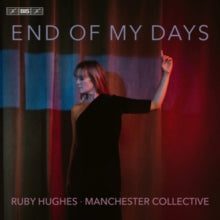 HUGHES/MANCHESTER CO - RUBY HUGHES - END OF MY DAYS - CD