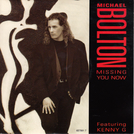 Michael Bolton - Missing You Now - Used Vinyl Record 7"