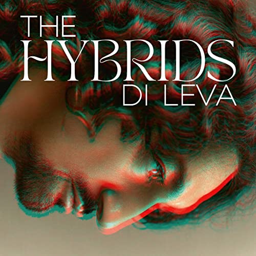 DI LEVA - THE HYBRIDS CDD (PREORDER FOR RELEASE DATE 31/03/23) - New C