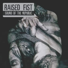RAISED FIST - SOUND OF THE REPUBLIC (REISSUE - Vinyl Record