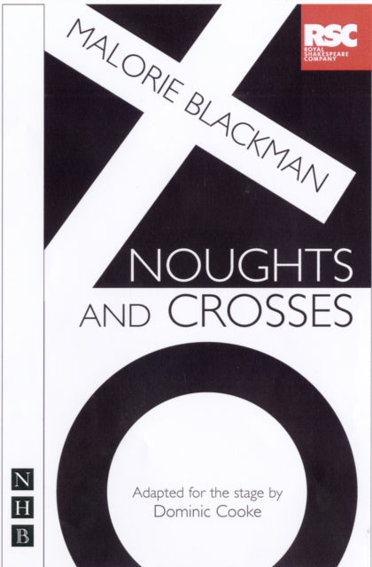 Malorie Blackman - Noughts & Crosses (Royal Shakespeare Company versio