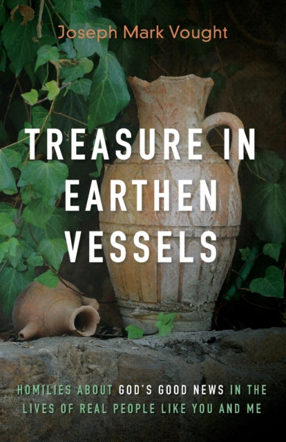 Vought - Treasure in Earthen Vessels - New paperback or softback