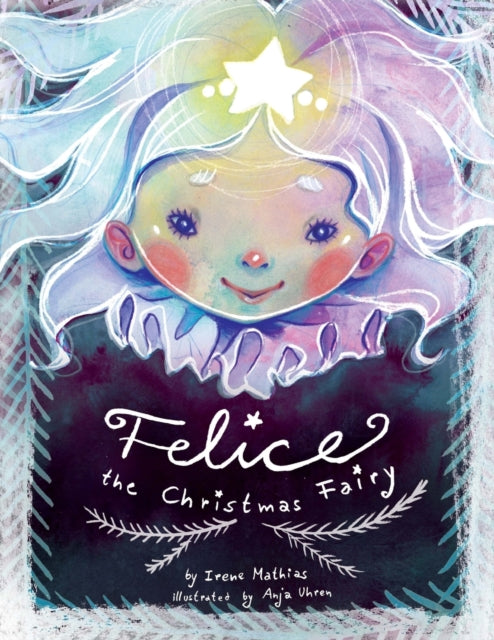 Mathias - Felice the Christmas Fairy - New paperback or softback