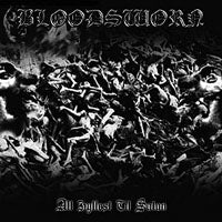 BLOODSWORN - ALL HYLEST TILL SATAN - CD