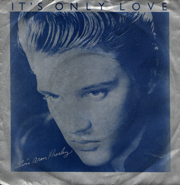 Elvis Presley - It's Only Love - Used Vinyl Record 7"