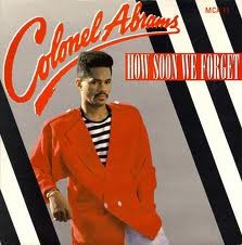 Colonel Abrams - How Soon We Forget - Used Vinyl Record 12"