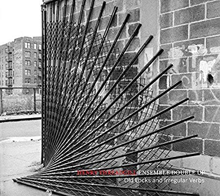 Henry Threadgill - Old Locks And Irregular Verbs - CD