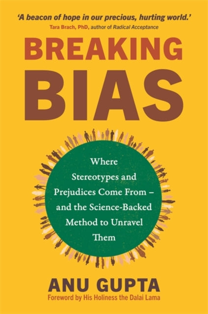 Anu Gupta - Breaking Bias : Where Stereotypes and Prejudices Come From