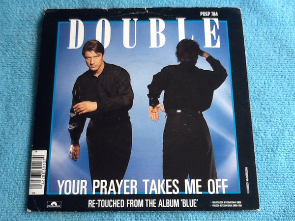 Double - Your Prayer Takes Me Off - Used Vinyl Record 7"