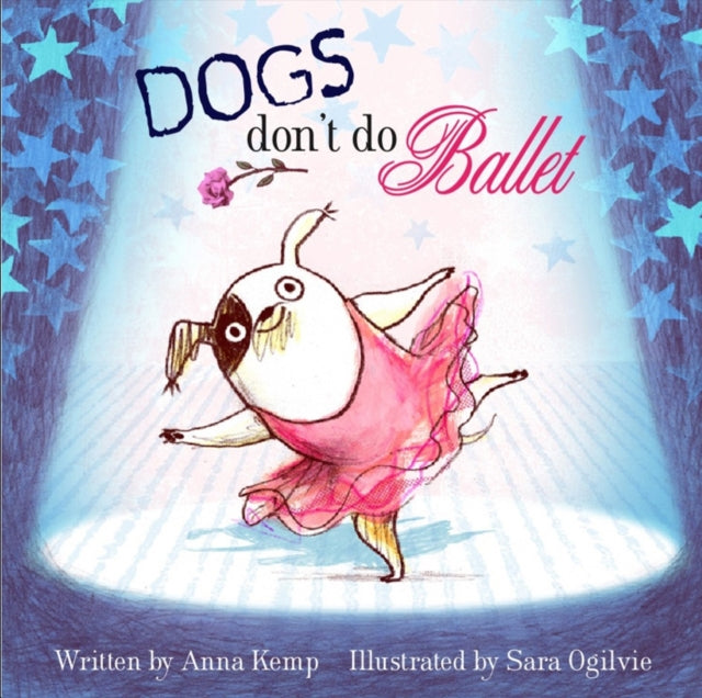 Anna Kemp - Dogs Don't Do Ballet - Paperback