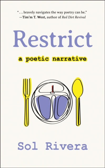Sol Rivera - Restrict : A Poetic Narrative - Paperback