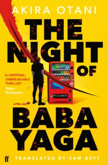 Akira Otani - Night of Baba Yaga : Kill Bill meets Thelma and Louise i