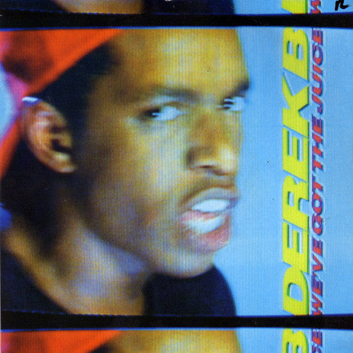 Derek B - We've Got The Juice - Used Vinyl Record 7"