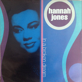Hannah Jones - In A Broken Dream - Used Vinyl Record 12"
