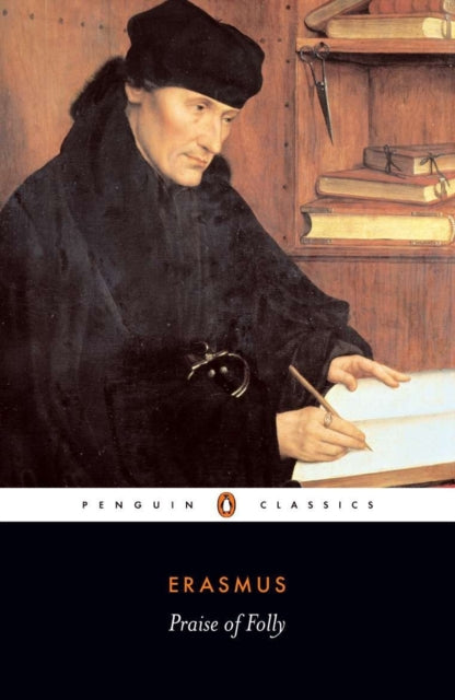 Desiderius Erasmus - Praise of Folly - Paperback