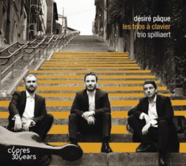 TRIO SPILLIAERT - DSIRE PAQUE LES TRIOS CLAVIE - CD