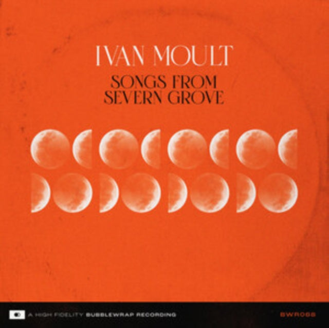 IVAN MOULT - SONGS FROM SEVERN GROVE - CD