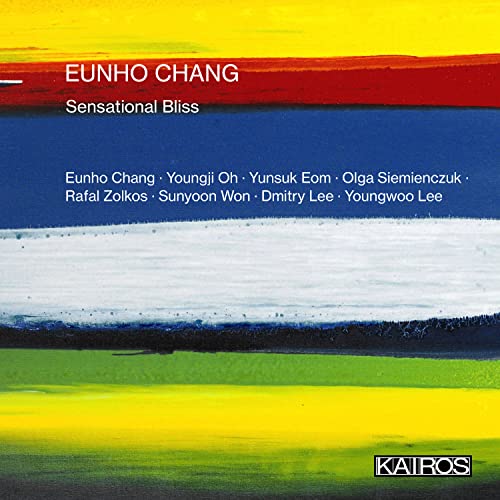 Eunho Chang: Sensational Bliss - CD