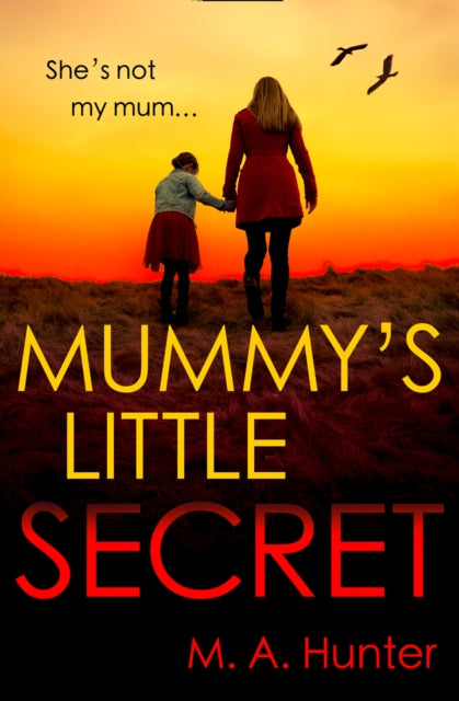 M.A. Hunter - Mummy's Little Secret - Paperback